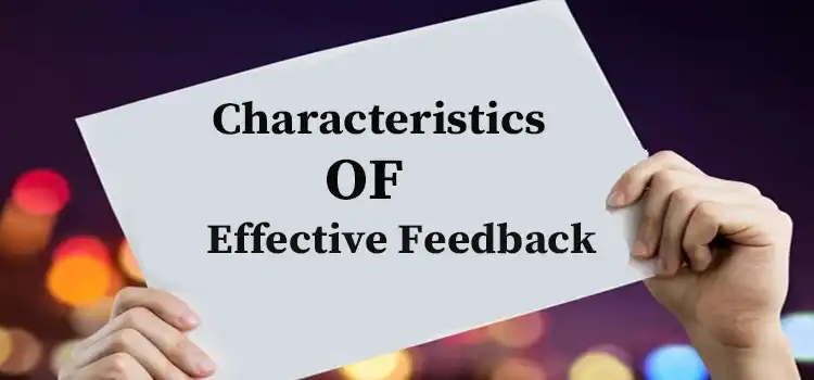 What Are the Characteristics of Effective Feedback